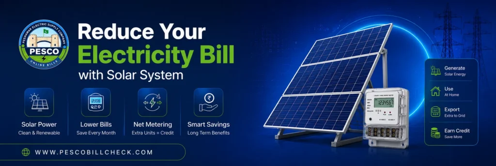 Solar system installation: how to reduce electricity bill in Pakistan with net metering and smart energy savings